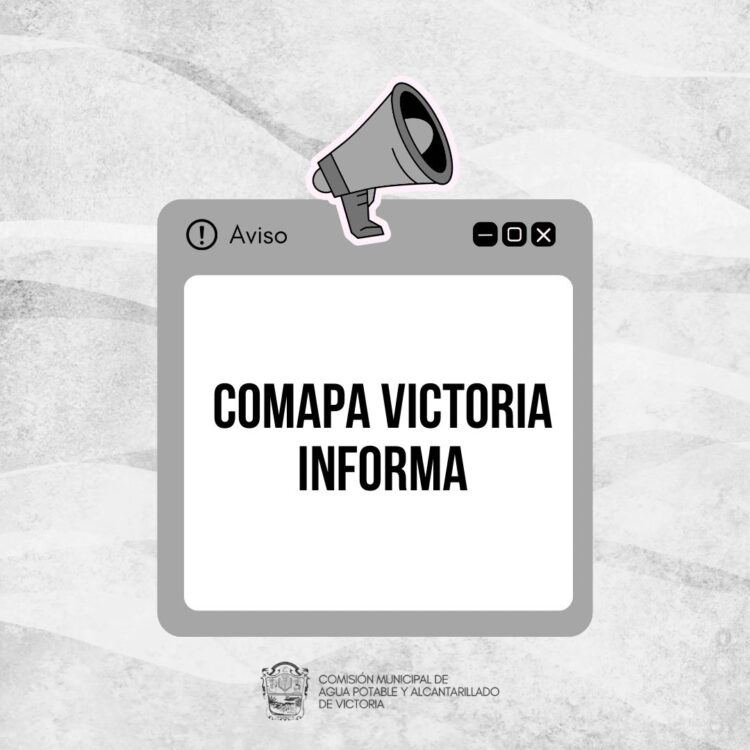 COMAPA Victoria informa