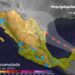 Llegarán las fuertes lluvias al noroeste, norte y noreste de México